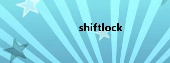 shiftlock